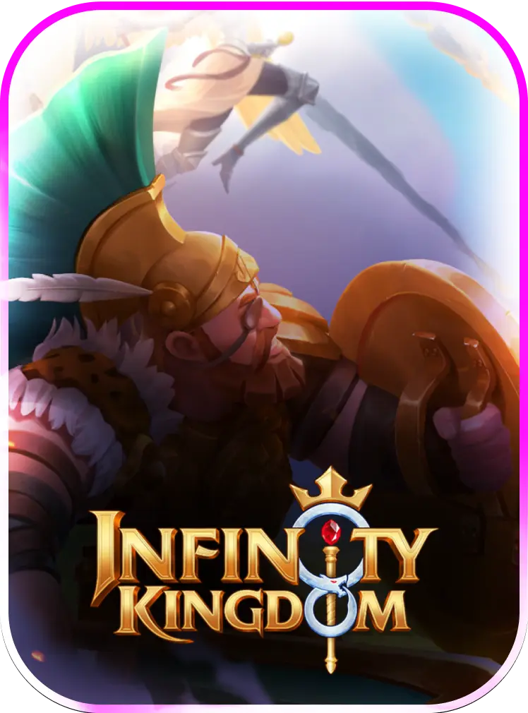 Thirsty your games | Infinity Kingdom